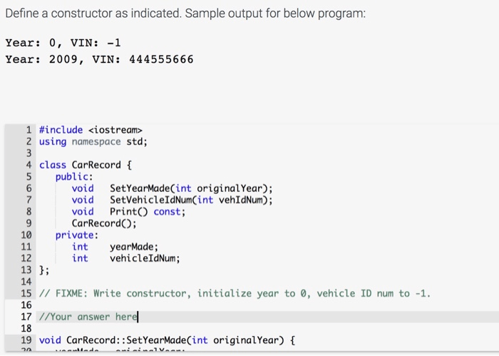 Define a constructor as indicated. sample output for below program