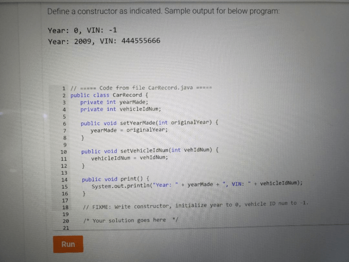 Define a constructor as indicated. sample output for below program